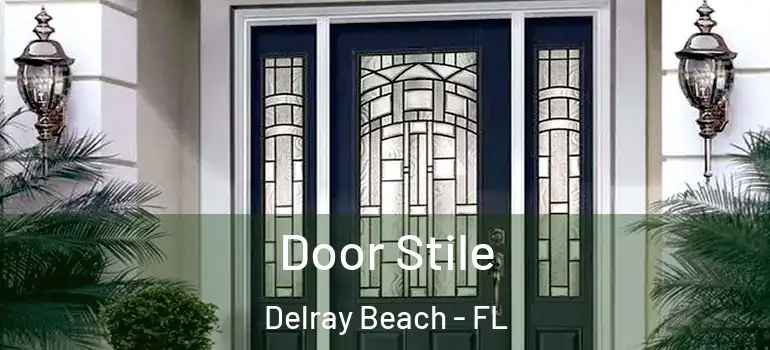  Door Stile Delray Beach - FL