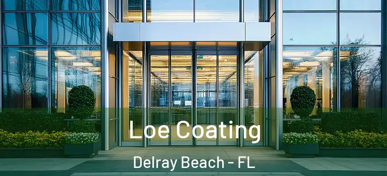  Loe Coating Delray Beach - FL