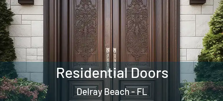  Residential Doors Delray Beach - FL